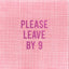 Please Leave By 9 - Pink Disposable Cocktail Napkins - No Reservations - Living with Ivey