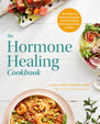 The Hormone Healing Cookbook - Penguin Random House LLC - Living with Ivey
